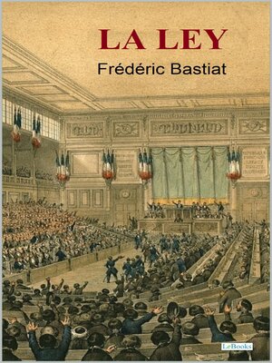 La Ley--Bastiat - ebook